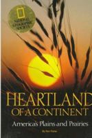 Heartland of a Continent: America's Plains and Prairies (National Geographic Society Special Publication, Series 26) 0870448307 Book Cover