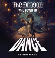 The dragon who loved to dance B0G55YPWN6 Book Cover