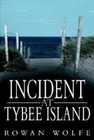 Incident at Tybee Island 1425901964 Book Cover