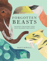 Forgotten Beasts 1843653931 Book Cover
