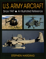 U.S. Army Aircraft Since 1947 0933424531 Book Cover