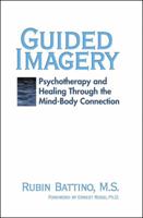 Guided Imagery: Psychotherapy and Healing Through the Mind-Body Connection 1845900383 Book Cover