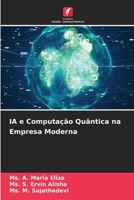 IA e Computação Quântica na Empresa Moderna (Portuguese Edition) 6209679978 Book Cover
