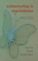 schmetterling in engelshäuten: heiter besinnliche weihnachtsstücke 374488922X Book Cover