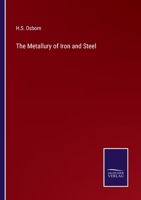 The Metallury of Iron and Steel 3375022522 Book Cover