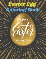 Easter Egg Coloring Book: Easter Teens & Adults Coloring Book For Fun Over 50 Geometric Patterns to Color .... B08WS5KH1C Book Cover