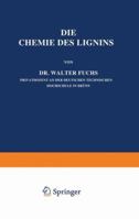 Die Chemie Des Lignins 3642897266 Book Cover