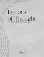 Echoes of Thought: A Philosophical Journey B0DS6GWBFB Book Cover