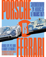 Porsche vs Ferrari : Showdown! 24 Hours of le Mans 1971 0760399727 Book Cover