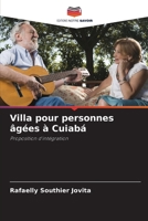 Villa pour personnes âgées à Cuiabá (French Edition) 6207211642 Book Cover