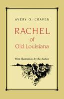 Rachel of Old Louisiana 0807120162 Book Cover