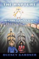 The Rapture Before? or After? Conclusively 1591608163 Book Cover