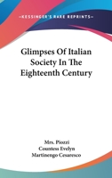Glimpses of Italian Society in the Eighteenth Century 1162987812 Book Cover