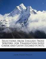 Selections From English Prose Writers: For Translation Into Greek And Latin 110446408X Book Cover