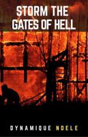 STORM THE GATES OF HELL 176385325X Book Cover