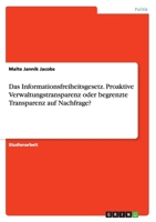 Das Informationsfreiheitsgesetz. Proaktive Verwaltungstransparenz oder begrenzte Transparenz auf Nachfrage? 366812499X Book Cover