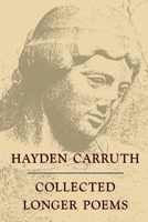 Collected Longer Poems (National Poetry Series) 1556590598 Book Cover