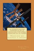 La Investigación Científica en la Geología y en otras Ciencias de La Tierra: Versión en blanco y negro 1726485552 Book Cover
