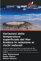 Variazioni della temperatura superficiale del Mar Arabico in relazione ai rischi naturali (Italian Edition) 6206445615 Book Cover