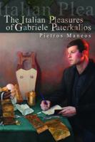 The Italian Pleasures of Gabriele Paterkallos 0985228105 Book Cover