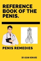 Reference Book of the Penis.: Penis Remedies. B08STXFQ1D Book Cover