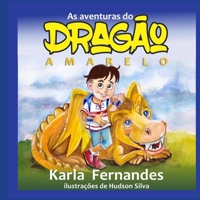 As Aventuras do Dragão Amarelo 1778105076 Book Cover