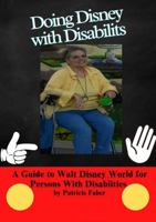 Doing Disney with Disabilities: Part One: A Guide to Walt Disney World for Persons with Disabilities B0F5QFQVVP Book Cover