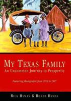 My Texas Family, An Uncommon Journey to Prosperity (TX) (Voices of America) 0738501816 Book Cover