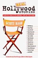 Real Hollywood Stories: Inside the Minds of 22 Celebrities, with one A-list, Brutally-Honest Writer 0977614255 Book Cover