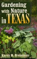 Gardening With Nature In Texas 1556228910 Book Cover