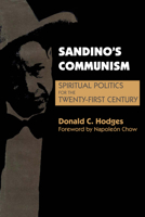 Sandino's Communism: Spiritual Politics for the Twenty-First Century 0292715641 Book Cover
