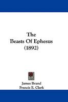The Beasts of Ephesus 1628345489 Book Cover