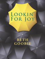 Lookin' for Joy 1550969773 Book Cover
