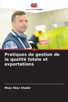 Pratiques de gestion de la qualité totale et exportations (French Edition) 6208251176 Book Cover