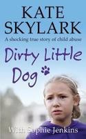 Dirty Little Dog 150843218X Book Cover