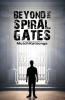 Beyond the Spiral Gates 1787104451 Book Cover