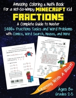 Minecraft Coloring Math Book Fractions Grades 2-5 Ages 6-8 1948737582 Book Cover