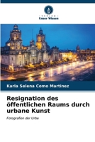 Resignation des öffentlichen Raums durch urbane Kunst 6207024389 Book Cover