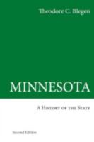 Minnesota: A History of the State 0816607540 Book Cover
