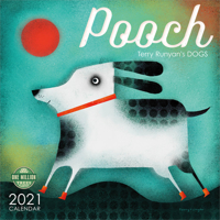 Pooch 2021 Wall Calendar: Terry Runyan's Dogs 1631366793 Book Cover