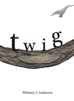 Twig B09RM5HRD2 Book Cover