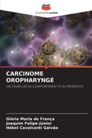 Carcinome Oropharyngé 6206873692 Book Cover