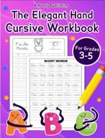 The Elegant Hand Cursive Workbook B0GQNGS19J Book Cover