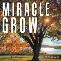 Miracle Grow 1664226109 Book Cover