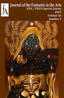 Journal of the Fantastic in the Arts - 36.3 178695916X Book Cover
