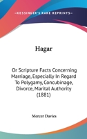 Hagar: Scripture Facts Concerning Marriage 1017926387 Book Cover