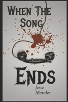 When The Song Ends B08QFMFFLX Book Cover