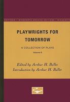 Playwrights for Tomorrow: A Collection of Plays, Volume 8 0816606528 Book Cover