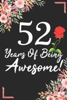 52 Years Of Being Awesome!: 52nd Birthday & Anniversary Notebook Flower Wide Ruled Lined Journal 6x9 Inch ( Legal ruled ) Family Gift Idea Mom Dad or Kids in Holidays - Marble & Red Love Flowers Cover 1674873212 Book Cover