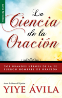 La Ciencia de la Oracion 0789910829 Book Cover
